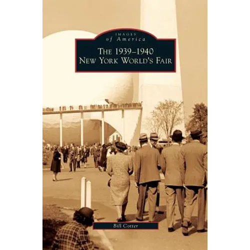 1939-1940 New York World's Fair - Hardcover
