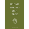 Under the Big Oak Tree - Paperback