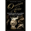 Overture of Hope: Two Sisters' Daring Plan That Saved Opera's Jewish Stars from the Third Reich - Hardcover