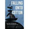 Falling Onto Cotton - Paperback
