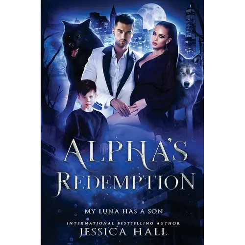 Alpha's Redemption- My Luna Has A Son - Paperback