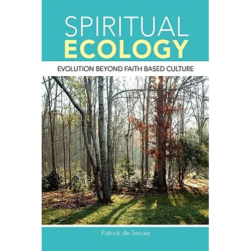 Spiritual Ecology - Paperback