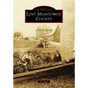 Lost Manitowoc County - Paperback