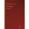 The Old Bachelor: in large print - Paperback