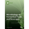 Microbiology of Fermented Foods and Beverages - Hardcover