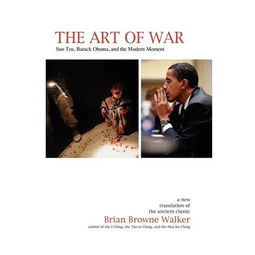The Art of War: Sun Tzu, Barack Obama, and the Modern Moment - Paperback