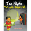 The Night The Lights Went Out: A Story that Promotes Family Time, Imagination & Unplugging - Hardcover
