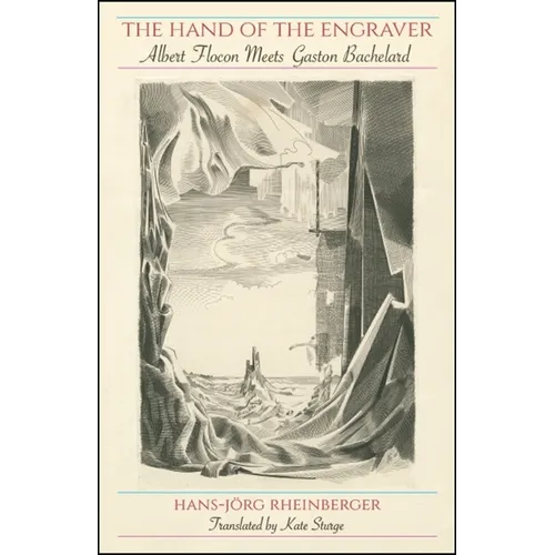 The Hand of the Engraver: Albert Flocon Meets Gaston Bachelard - Paperback