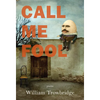 Call Me Fool - Paperback
