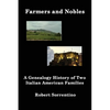 Farmers and Nobles: The Genealogy History of Two Italian American Families - Paperback