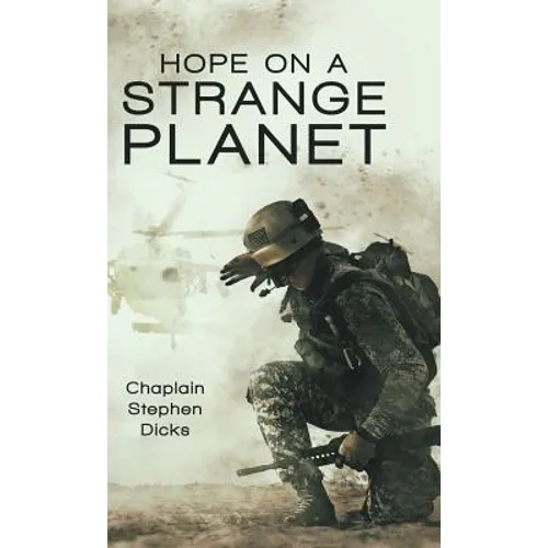 Hope on a Strange Planet - Hardcover