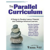 The Parallel Curriculum: A Design to Develop Learner Potential and Challenge Advanced Learners - Paperback