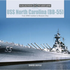 USS North Carolina (Bb-55): From WWII Combat to Museum Ship - Hardcover