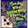 The Boy Who Could Only Count to Nine - Hardcover