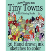 Adult Coloring Books: Tiny Towns - 30 Hand drawn ink sketches to color - Paperback