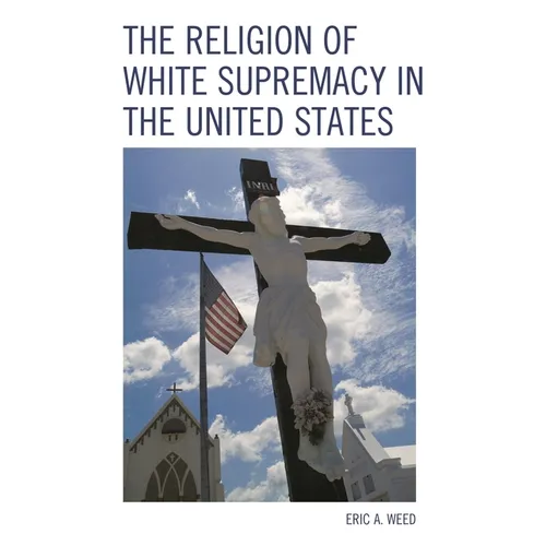 Religion of White Supremacy in the United States - Paperback
