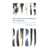 Reconsidering Cosmopolitanism and Forgiveness: Arendt, Derrida, and Care for the World - Paperback