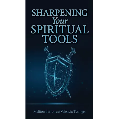 Sharpening Your Spiritual Tools - Paperback