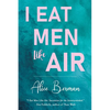I Eat Men Like Air - Paperback