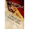 I Hear my Angel Sing - Paperback