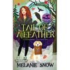 Tail of a Feather: Paranormal Cozy Mystery - Paperback