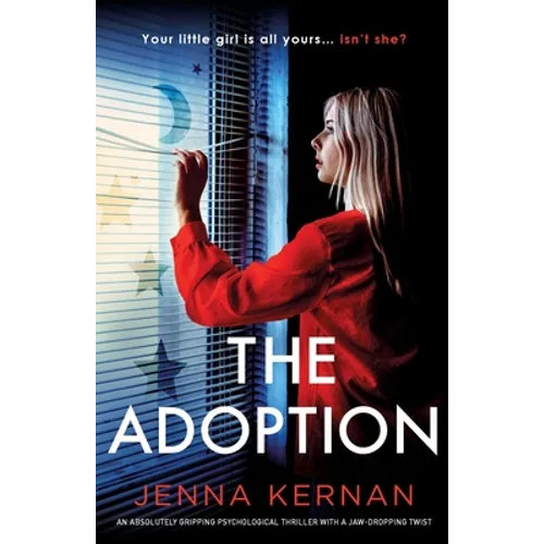 The Adoption: An absolutely gripping psychological thriller with a jaw-dropping twist - Paperback