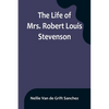The Life of Mrs. Robert Louis Stevenson - Paperback