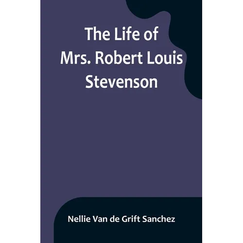 The Life of Mrs. Robert Louis Stevenson - Paperback