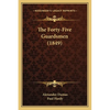 The Forty-Five Guardsmen (1849) - Paperback