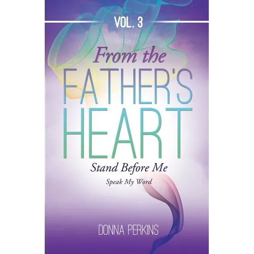 From the Father's Heart Vol.3 - Paperback