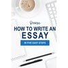 How to Write an Essay in Five Easy Steps - Paperback