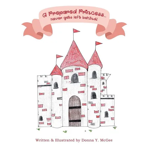 A Prepared Princess...: Never gets left behind! - Paperback