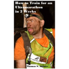 How to Train for an Ultramarathon in 2 Weeks - Paperback