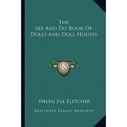 The See And Do Book Of Dolls And Doll Houses - Paperback