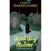 Witch Way to Murder: An Ophelia and Abby Mystery - Mass Market Paperbound