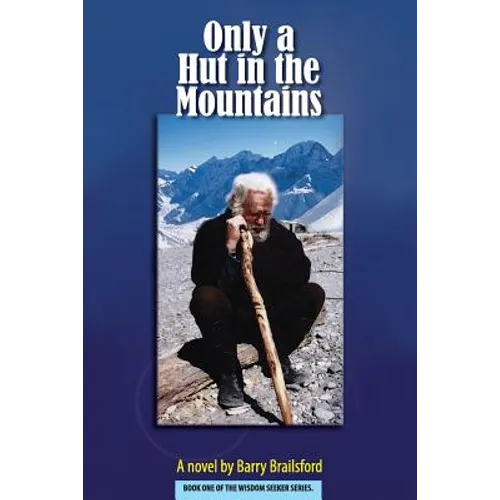 Only a Hut in the Mountains - Paperback