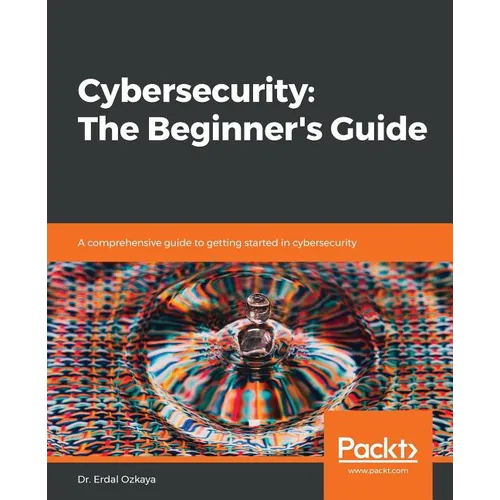 Cybersecurity: A comprehensive guide to getting started in cybersecurity - Paperback