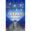Pleiadian Prophecy 2020: The New Golden Age - Paperback