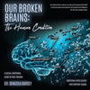 Our Broken Brains: The Human Condition: A Social-Emotional Guide to Heal Trauma - Paperback
