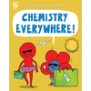 Chemistry Everywhere! - Paperback