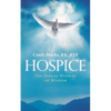 Hospice: The Serene Warmth of Wisdom - Paperback