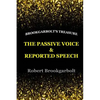 The Passive Voice and Reported Speech - Paperback