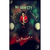 No Gravity - Paperback