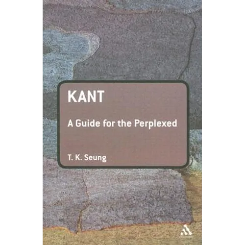 Kant: A Guide for the Perplexed - Paperback