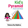 Kid's Pyramid: Food and Body - Paperback