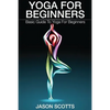 Yoga for Beginners: Basic Guide to Yoga for Beginners - Paperback