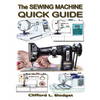 The Sewing Machine Quick Guide - Paperback
