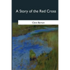 A Story of the Red Cross - Paperback