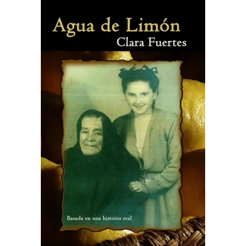 Agua de Limón: Basada en una historia real - Paperback