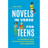 Novels in Verse for Teens: A Guidebook with Activities for Teachers and Librarians - Paperback